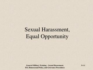Sexual Harassment, Equal Opportunity