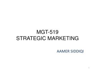 MGT-519 STRATEGIC MARKETING