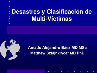 Desastres y Clasificación de Multi-Víctimas