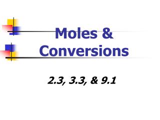Moles &amp; Conversions
