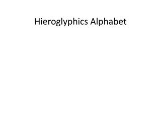 Hieroglyphics Alphabet