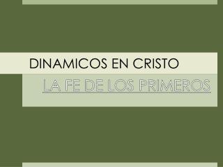 DINAMICOS EN CRISTO