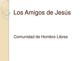 Los Amigos de Jesús