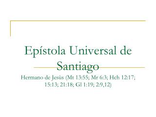 Contenido de la Clase Epístola Universal de Santiago