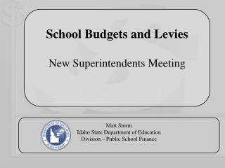 School Budgets and Levies New Superintendents Meeting