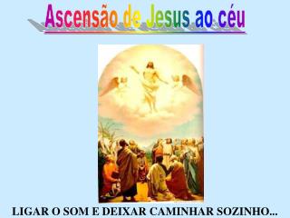 Ascensão de Jesus ao céu