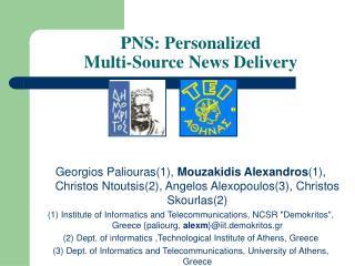 PNS: Personalized Multi-Source News Delivery