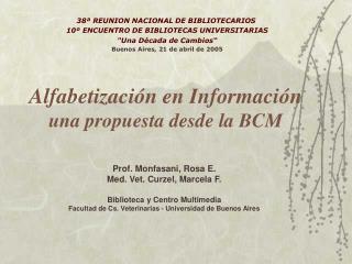 Alfabetización en Información una propuesta desde la BCM