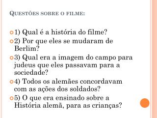 Questões sobre o filme: