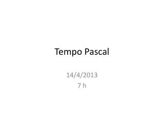 Tempo Pascal