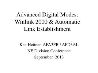 Advanced Digital Modes: Winlink 2000 &amp; Automatic Link Establishment