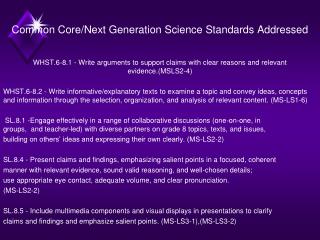 Common Core/Next Generation Science Standards Addressed