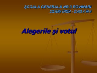 ŞCOALA GENERALĂ NR.3 ROVINARI CULTURA CIVICA – CLASA A VII-A