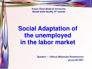 Social Adaptation of the unemployed in the labor market