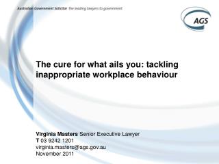 The cure for what ails you: tackling inappropriate workplace behaviour