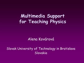 Multimedia Support for Teaching Physics