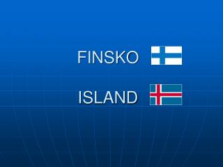 FINSKO ISLAND