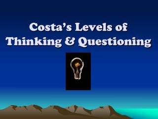 Costa’s Levels of Thinking &amp; Questioning