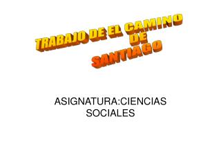 ASIGNATURA:CIENCIAS SOCIALES