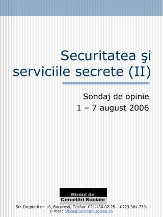 Securitatea şi serviciile secrete (II)