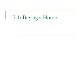 7-1: Buying a Home