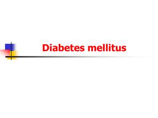 Diabetes mellitus