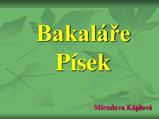 Bakaláře Písek