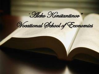 “ Aleko Konstantinov” Vocational School of Economics