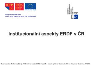 Institucionální aspekty ERDF v ČR