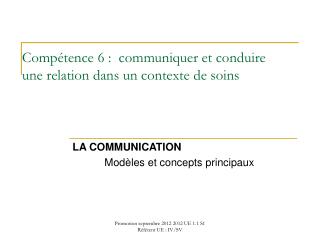 Compétence 6 : communiquer et conduire une relation dans un contexte de soins