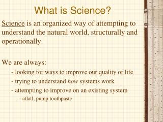 What is Science?