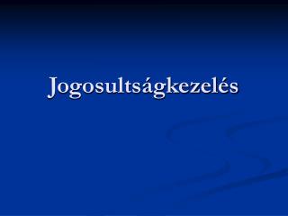 Jogosultságkezelés