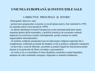 UNIUNEA EUROPEANĂ ŞI INSTITUŢIILE SALE