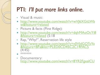 PTI: I’ll put more links online.