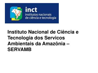 Instituto Nacional de Ciência e Tecnologia dos Servicos Ambientais da Amazônia – SERVAMB