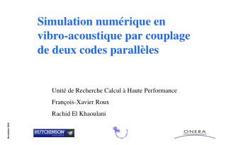 Simulation numérique en vibro-acoustique par couplage de deux codes parallèles