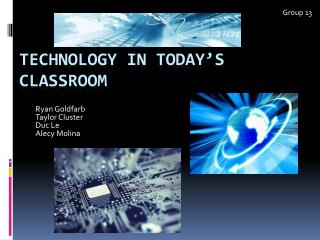 Technology in Today’s Classroom