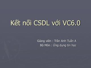 Kết nối CSDL với VC6.0
