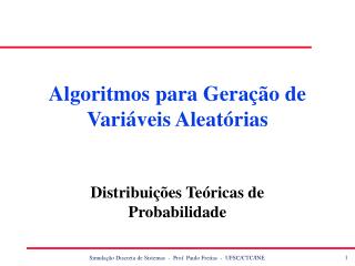 Algoritmos para Geração de Variáveis Aleatórias