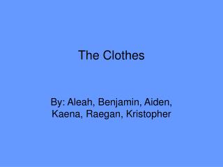 The Clothes