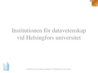 Institutionen för datavetenskap vid Helsingfors universitet