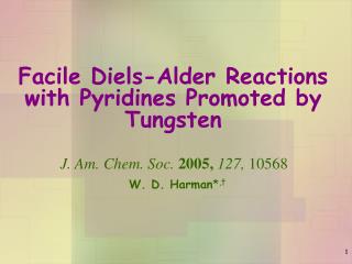 Facile Diels-Alder Reactions with Pyridines Promoted by Tungsten