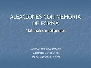 ALEACIONES CON MEMORIA DE FORMA