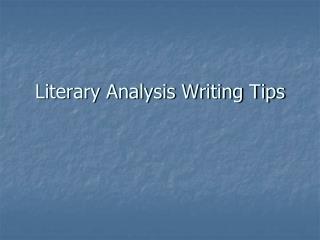 Literary Analysis Writing Tips