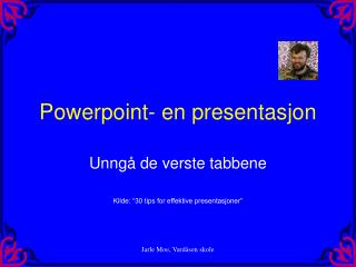 Powerpoint- en presentasjon