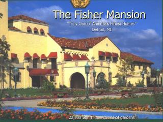 The Fisher Mansion