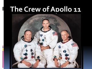 The Crew of Apollo 11