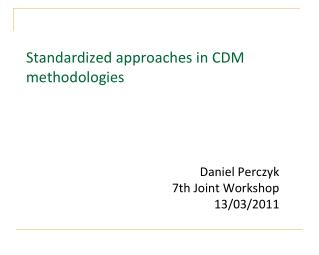 Standardized approaches in CDM methodologies