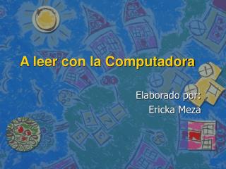 A leer con la Computadora