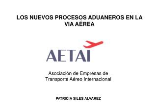 LOS NUEVOS PROCESOS ADUANEROS EN LA VIA AÉREA